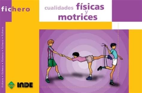 Cualidades Fisicas Y Motrices Fichero