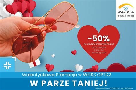 Walentynkowa Promocja W Weiss Optic Weiss Klinik