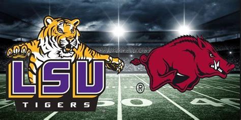 Arkansas Razorbacks Vs Lsu Tigers Lsu Lsu Tigers Arkansas Razorbacks