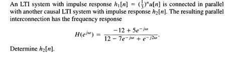 Solved An Lti System With Impulse Response Hi N U N