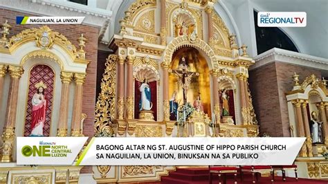 One North Central Luzon Bagong Altar Ng Simbahan Sa Naguilian La