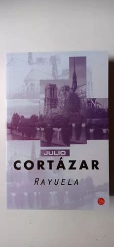 Julio Cortázar Rayuela Libro Edición Completa