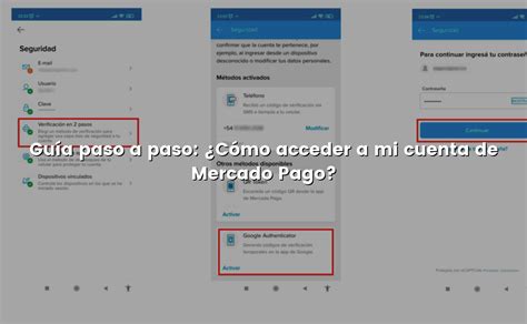 Guía paso a paso Cómo acceder a mi cuenta de Mercado Pago Cómo Pagar