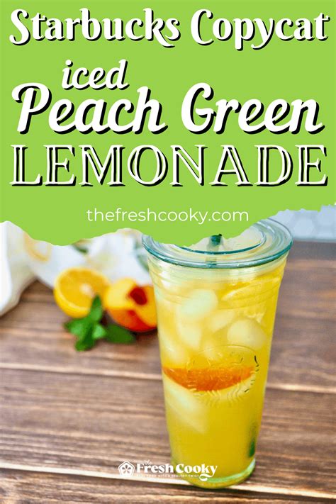 Easy Iced Peach Green Tea Lemonade Recipe Starbucks Copycat • The