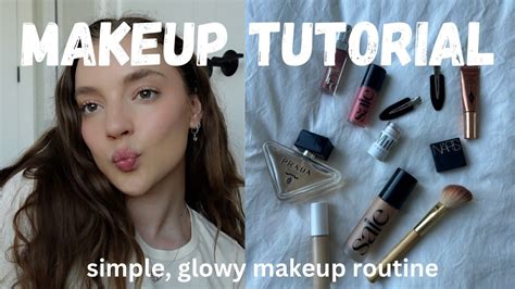 Simple Makeup Tutorial🎀 Glowy And Easy Makeup Routine Youtube