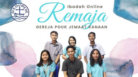 Ibadah Online Remaja Gereja Pouk Jemaat Kanaan Agustus