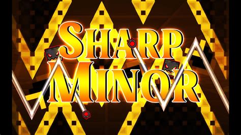 Sharp Minor 100 Insane Demon By Giron Geometry Dash 2 1 YouTube