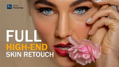 Skin Retouching Photoshop Tutorial Retouching Youtube