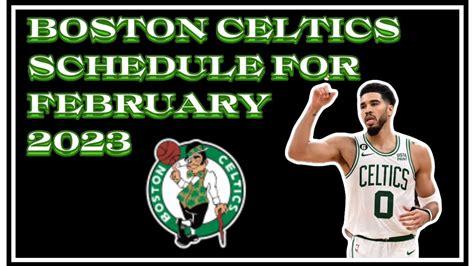 BOSTON CELTICS SCHEDULES FOR FEBRUARY 2023 NBA GAMES SCHEDULES PH