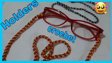 Paso A Paso Holder O Sujetadores Para Lentes Tejidos A Crochet O