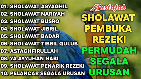 KUMPULAN SHOLAWAT VIRAL TERBARU 2024 SHOLAWAT JIBRIL PEMBUKA REJEKI