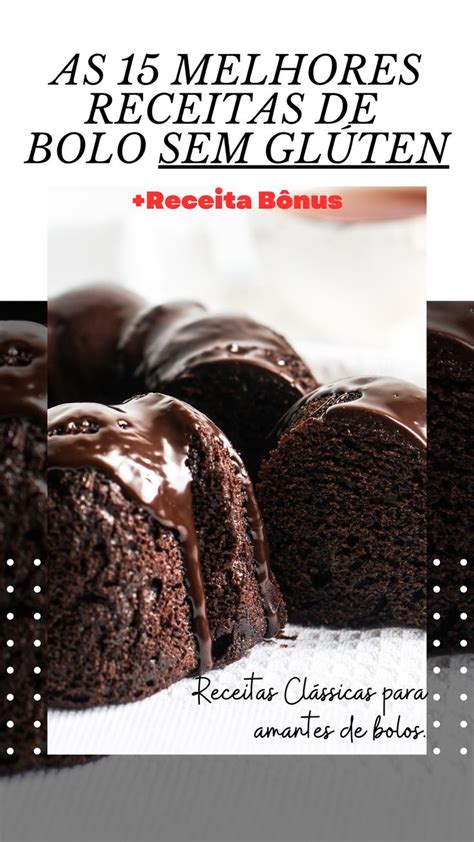 CONFIRA AS MELHORES RECEITAS DE BOLOS SEM GLÚTEN Desserts Food Brownie