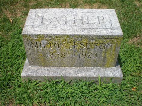 Milton H Seifert Find A Grave Memorial