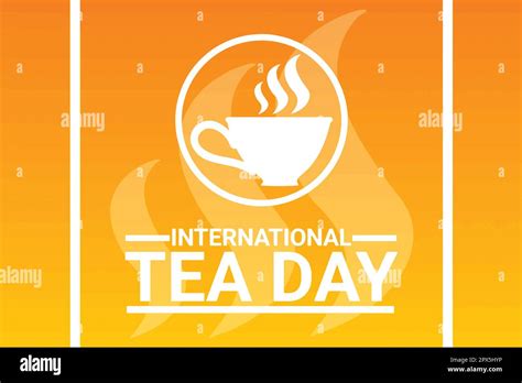 International Tea Day Vector Illustration Suitable For Greeting Card