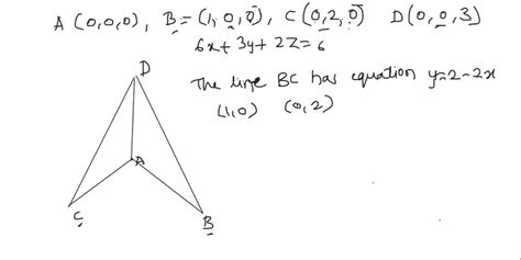 Solved 5 Marks B Consider The Tetrahedron Abcd Where The Vertices A