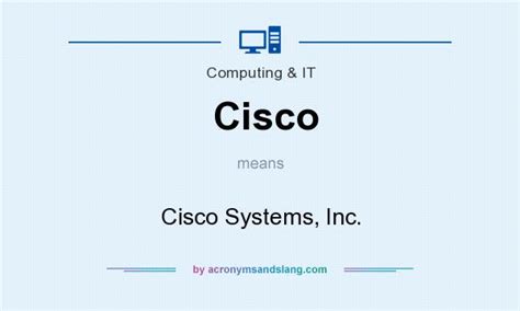 cisco cisco systems   computing   acronymsandslangcom
