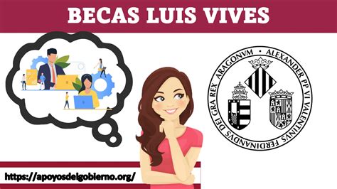 Becas Luis Vives 🥇【 Noviembre 2024】