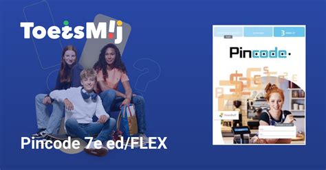 Toetsen Voor Pincode 7e Ed FLEX Vmbo Gt Klas 3 ToetsMij