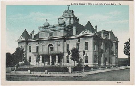 Logan County Courthouse When It Was First Built Russellvilleky