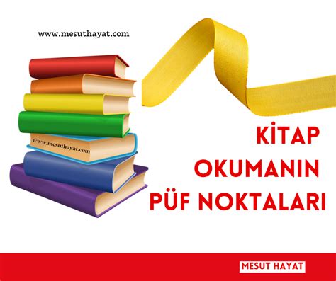 Kitap Okumanın Püf Noktaları Mesut Hayat Türkçe Dersi Kaynak Sitesi