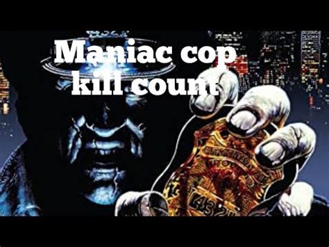 Maniac Cop Kill Count YouTube