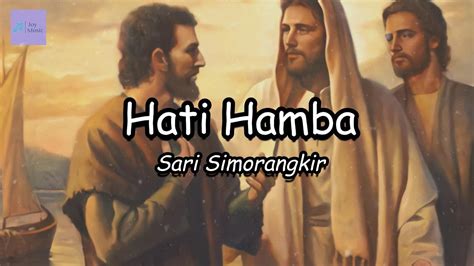 Hati Hamba Lirik Sari Simorangkir Youtube