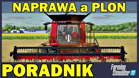 Czy Warto Remontowa Kombajn Poradnik Do Farming Simulator Youtube