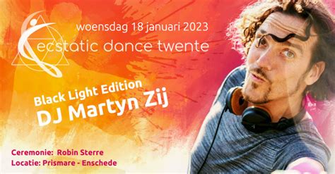 Ecstatic Dance Twente Dj Martyn Zij Black Light Edition Hipsy