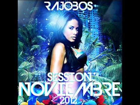 Sesion Noviembre Dj Rajobos Youtube