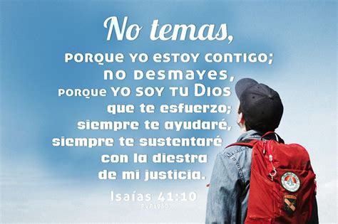 No Temas Porque Yo Estoy Contigo No Desmayes Porque Yo Soy Tu Dios