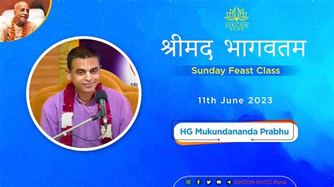 Sunday Feast Class Hg Mukundananda Prabhu Th June