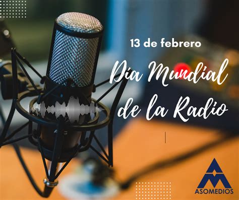 D A Mundial De La Radio Asomedios