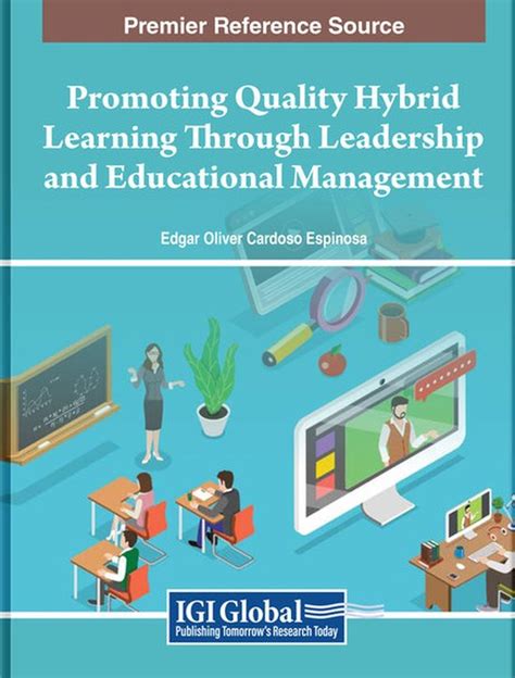 Promoting Quality Hybrid Learning Through Leadership And Educational