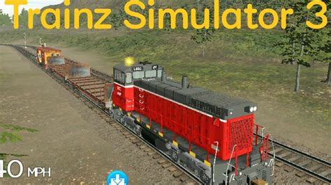 Trainz Simulator 3 Android Ios Mobile Gameplay Train Simulator