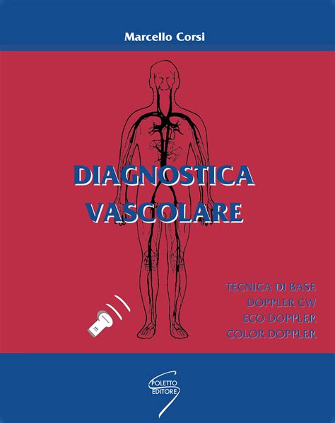 Diagnostica Vascolare Poletto Editore Casa Editrice Milano