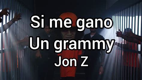 Jon Z Si Me Gano Un Grammy Youtube