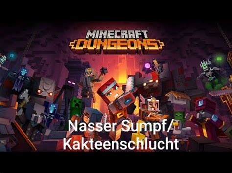 Minecraft Dungeons Playthrough Deutsch Nasser Sumpf Und Kakteenschlucht