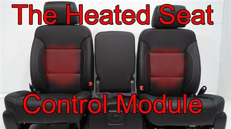 The Heated Seat Control Module And How It Works Youtube