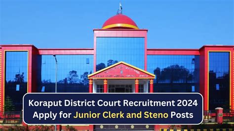 Koraput District Court Recruitment 2024 Apply For Junior Clerk And