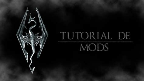 Tutorial B Sico Para Instalar Mods En Skyrim Youtube