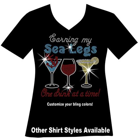 Earning My Sea Legs One Drink At A Time Rhinestone Mega Bling Shirt