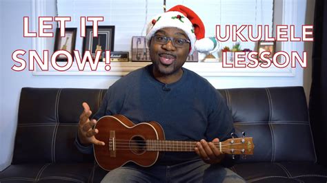 Let It Snow By Dean Martin Ukulele Lesson Starving Artists Courses