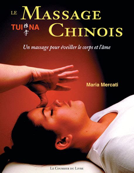 Le Massage Chinois Tui Na Maria Mercati