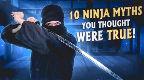 Top 10 Ninja Myths You Thought Were True Youtube