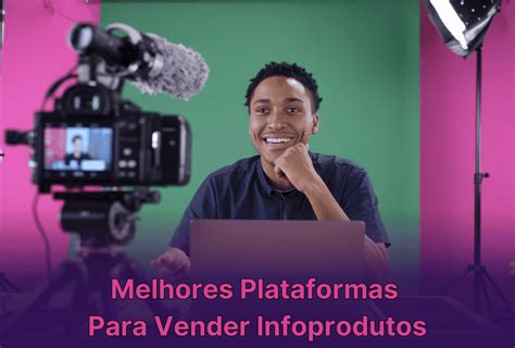 As 7 Melhores Plataformas Para Vender Infoprodutos Em 2025