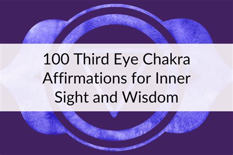 100 Third Eye Chakra Affirmations Manifest A Perfect Life