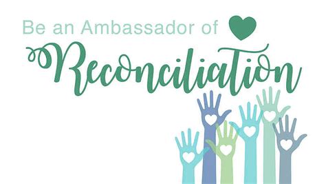 Be An Ambassador Of Reconciliation