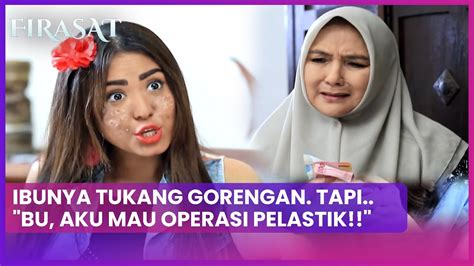 Ibunya Tukang Gorengan Tapi Bu Aku Mau Operasi Pelastik