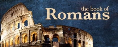 Introduction To The Book Of Romans Brook Potter