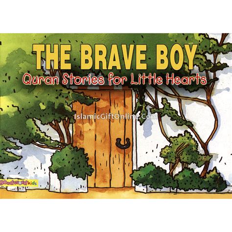 The Brave Boy (Quran Stories for Little Hearts)